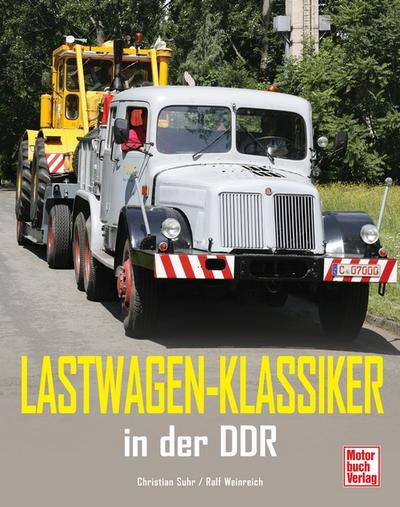 Lastwagen-Klassiker in der DDR