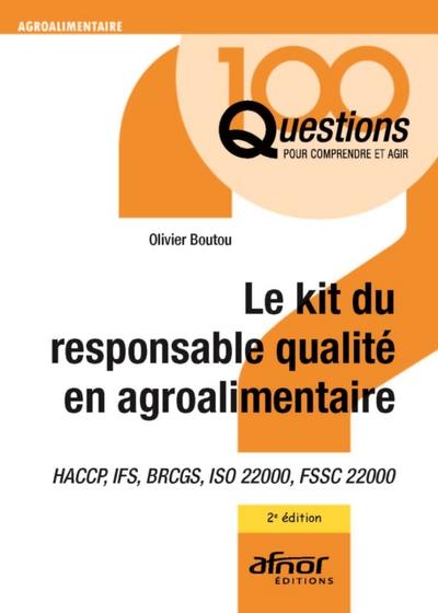 Le kit du responsable qualité en agroalimentaire