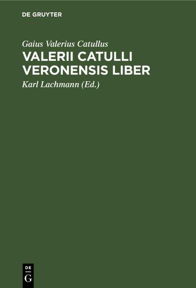 Valerii Catulli Veronensis liber
