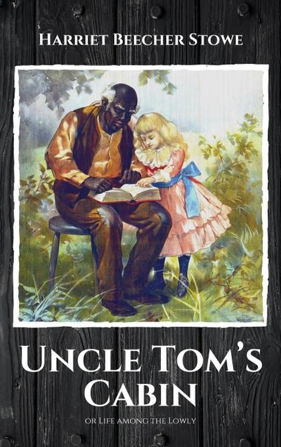 Uncle Tom’s Cabin