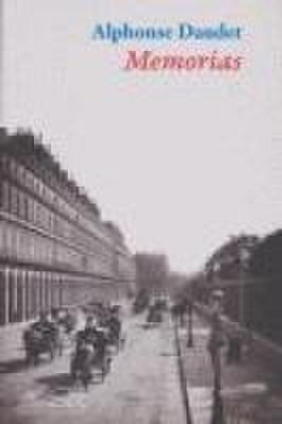 Memorias (1857-1888) : treinta años de París : recuerdos de un hombre de letras
