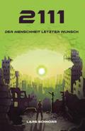 2111 - der Menschheit letzter Wunsch