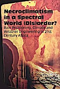 Necroclimatism in a Spectral World (Dis)