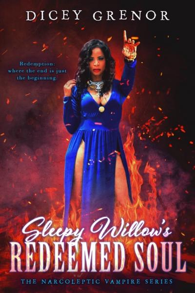 Sleepy Willow’s Redeemed Soul (The Narcoleptic Vampire Series Vol. 4)