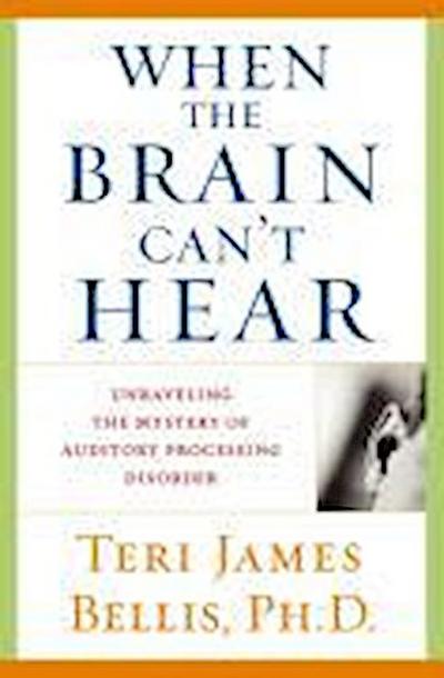 When the Brain Can’t Hear