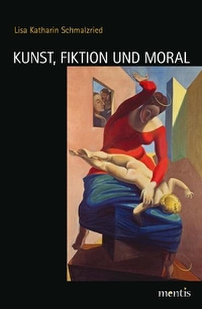 Kunst, Fiktion und Moral