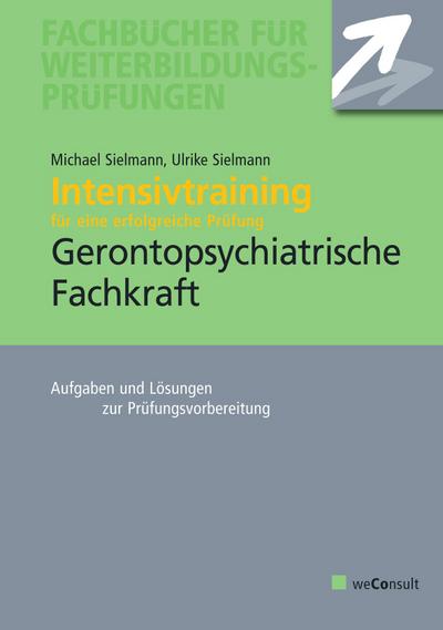 Intensivtraining Gerontopsychiatrische Fachkraft