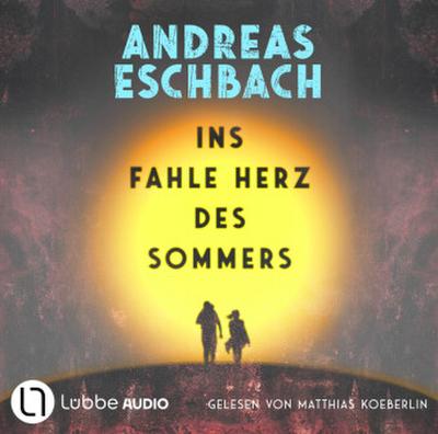 Ins fahle Herz des Sommers