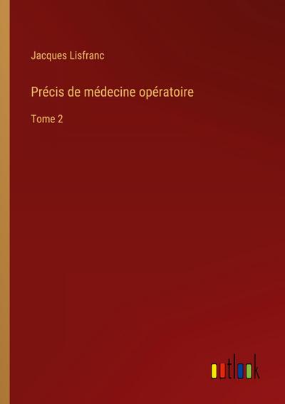Précis de médecine opératoire