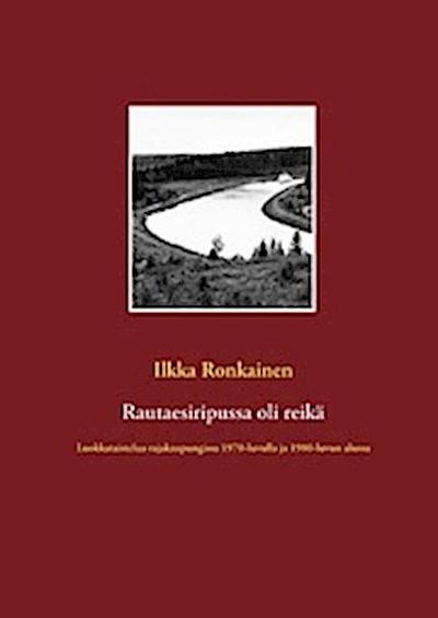 Rautaesiripussa oli reikä
