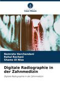 Digitale Radiographie in der Zahnmedizin