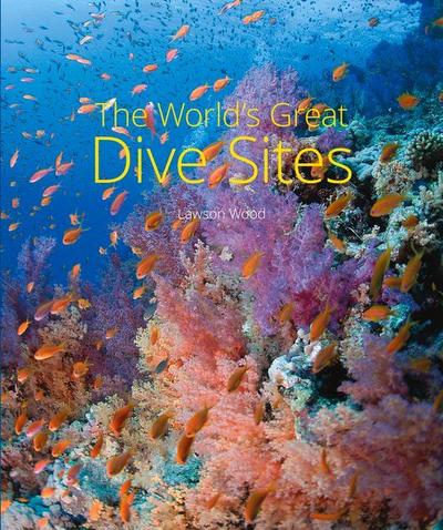 The World’s Great Dive Sites