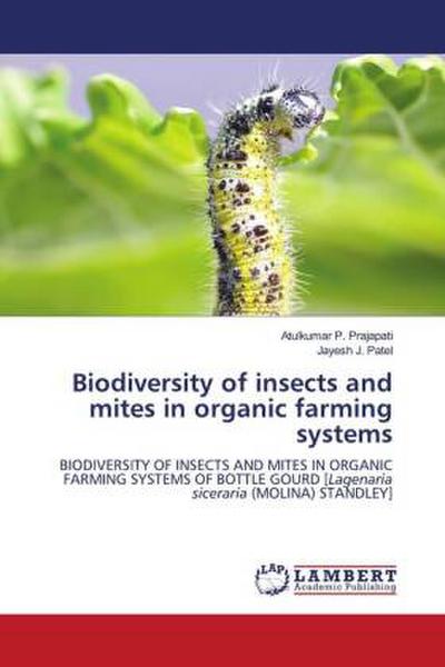 Biodiversity of insects and mites in organic farming systems