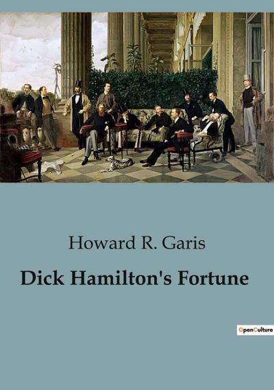 Dick Hamilton’s Fortune