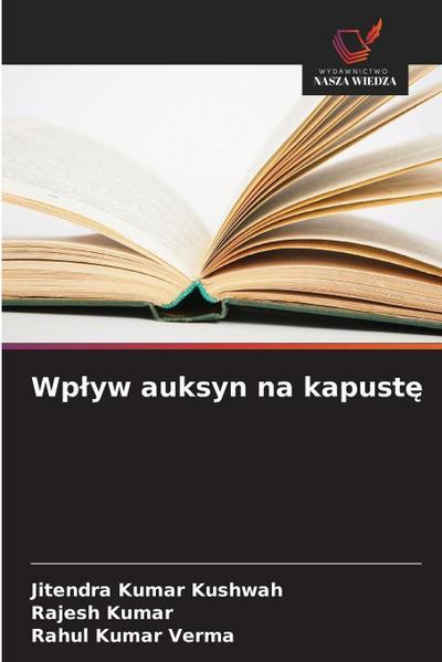 Wp¿yw auksyn na kapust¿