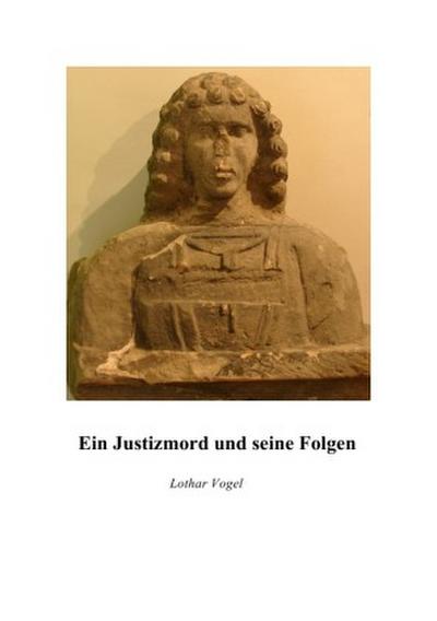 Ein Justizmord und seine Folgen