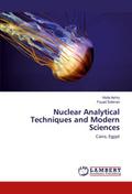 Nuclear Analytical Techniques and Modern Sciences