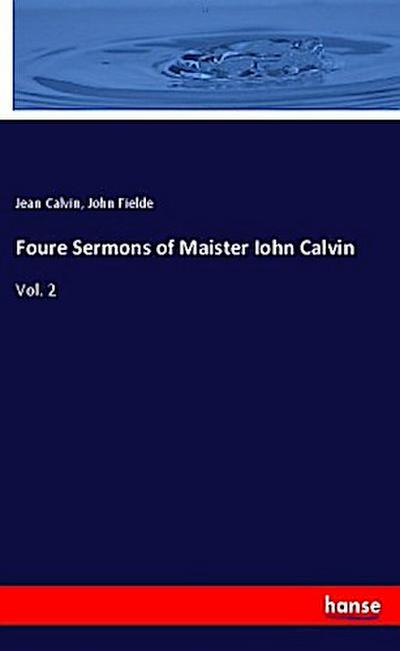Foure Sermons of Maister Iohn Calvin