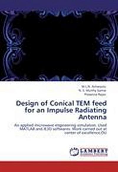 Design of Conical TEM feed for an Impulse Radiating Antenna