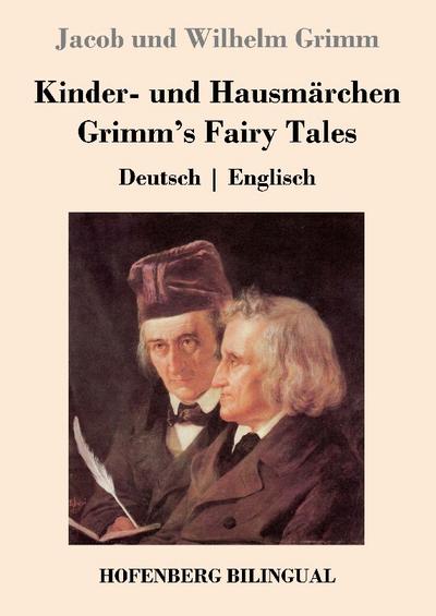 Kinder- und Hausmärchen / Grimm’s Fairy Tales