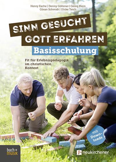 Sinn gesucht - Gott erfahren Basisschulung