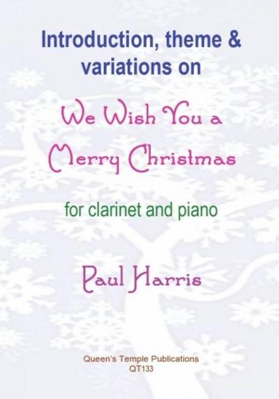 Introduction, Theme and Variations on We Wish You a Merry Christmas (Clarinet and Piano)