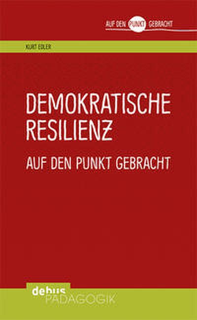 Demokratische Resilienz auf den Punkt gebracht