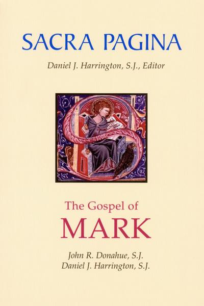 Sacra Pagina: The Gospel of Mark