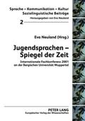 Jugendsprachen - Spiegel der Zeit