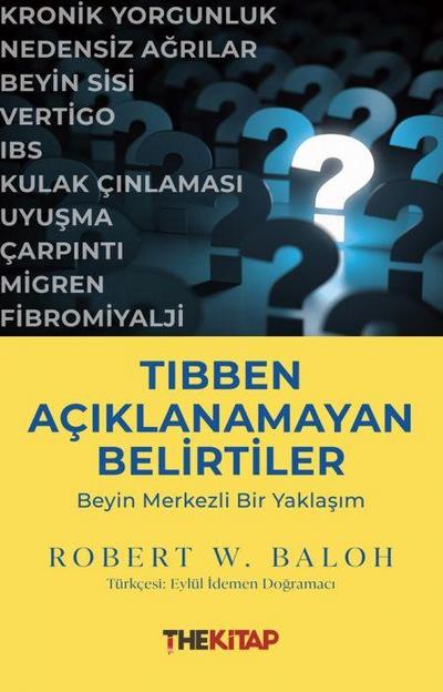 Tibben Aciklanamayan Belirtiler Beyin Merkezli Bir Yaklasim