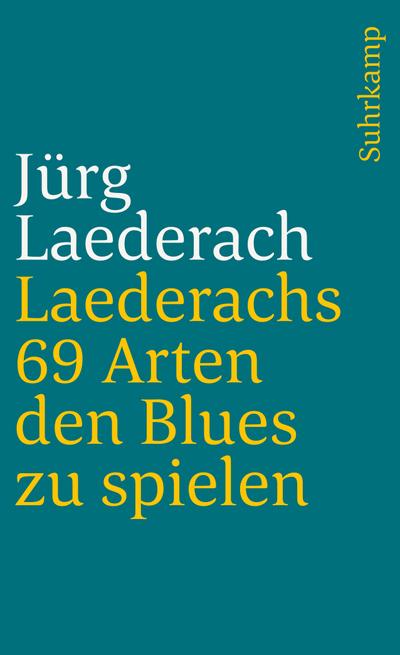 Laederach, J: Laederachs 69 Arten den Blues zu spielen