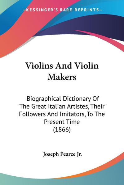 Violins And Violin Makers