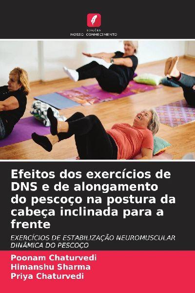 Efeitos dos exercícios de DNS e de alongamento do pescoço na postura da cabeça inclinada para a frente