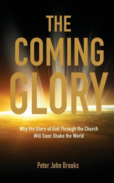 The Coming Glory