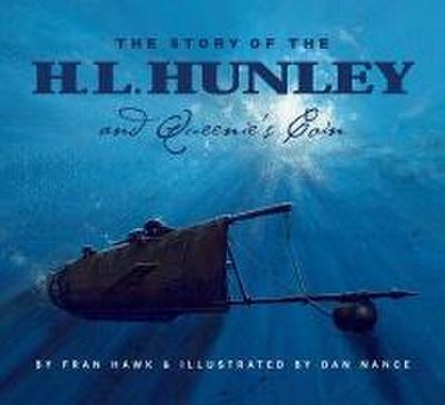 The Story of the H.L. Hunley and Queenie’s Coin