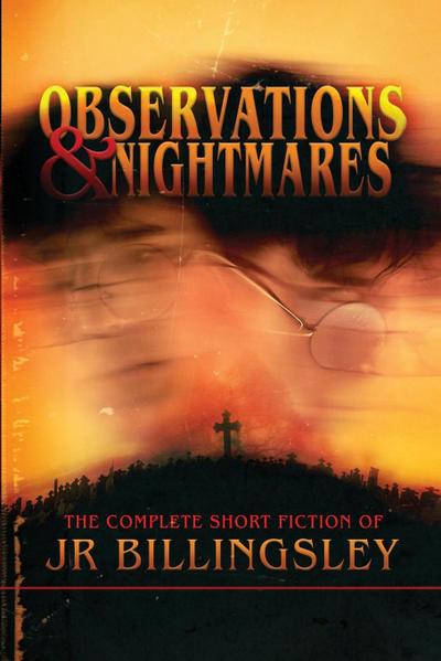 Observations and Nightmares