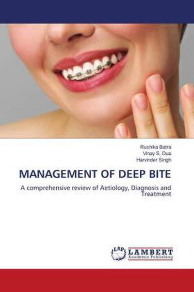 MANAGEMENT OF DEEP BITE
