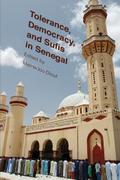 Tolerance, Democracy, and Sufis in Senegal