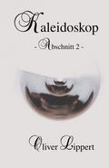 Kaleidoskop - Abschnitt 2