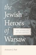 Jewish Heroes of Warsaw
