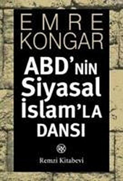 ABDnin Siyasal Islamla Dansi