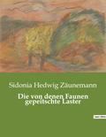 Die von denen Faunen gepeitschte Laster