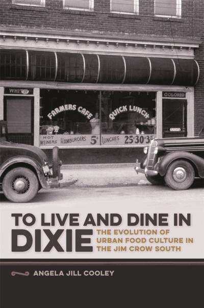 To Live and Dine in Dixie