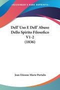 Dell’ Uso E Dell’ Abuso Dello Spirito Filosofico V1-2 (1836)