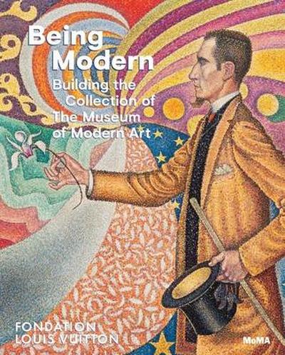 Being Modern: Building the Collection of the Museum of Modern Art