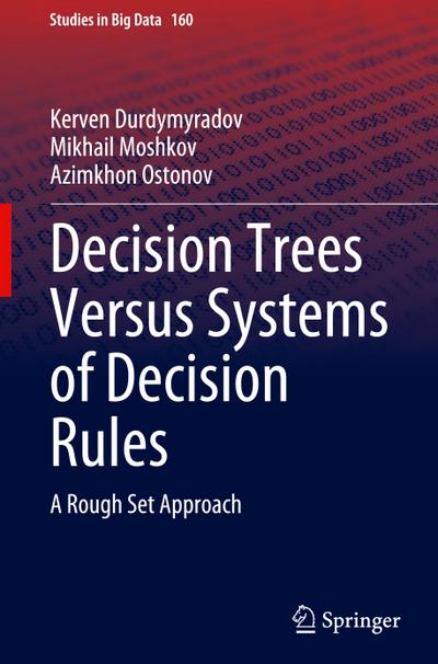 Decision Trees Versus Systems of Decision Rules
