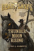 Deadlands: Thunder Moon Rising