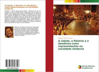 A cidade, a flânerie e o dandismo como representações na sociedade moderna