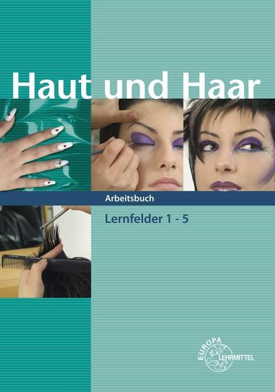 Haut und Haar Arbeitsbuch LF 1-5