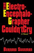 Electroencephalographer Couldn’t Cry